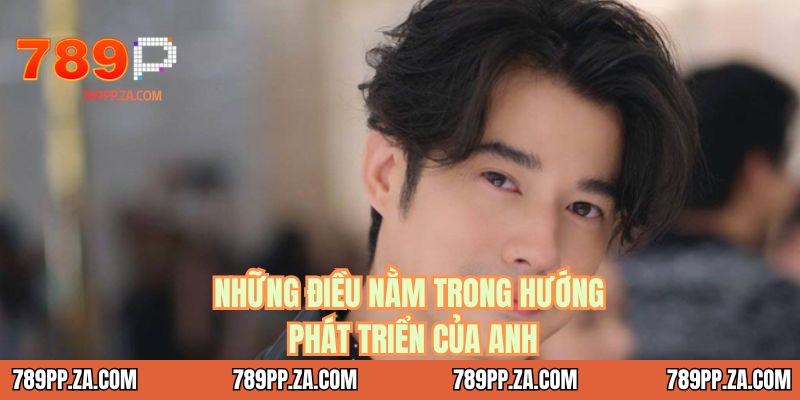 Những điều nằm trong hướng phát triển của anh